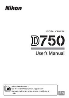 Nikon D750 manual. Camera Instructions.